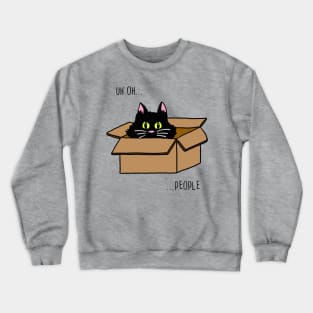 Scaredy Cat Uh oh...People Crewneck Sweatshirt